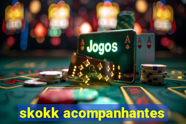 skokk acompanhantes